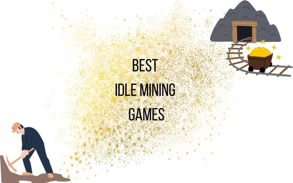 best idle mining games